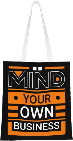 Mind Your Own Business Tote Bag for Women Canvas Shopping Bags Reusable Large Capacity Casual Shoulder Handbags Grocery Bags DIY Gift Bags