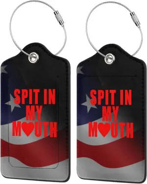 Spit in My Mouth 2 Leather Luggage Tags for Bags Gifts for Men Women6