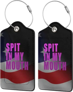 Spit in My Mouth 2 Leather Luggage Tags for Bags Gifts for Men Women7